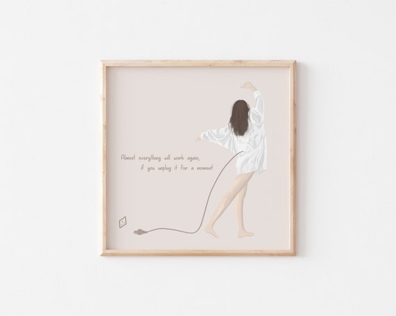 Unplug for a moment - Mental Health Reminder/ Therapy Office Art/ Self Care Quote Wall Art/ Daily Affirmation Wall Print/ Self Love Reminder