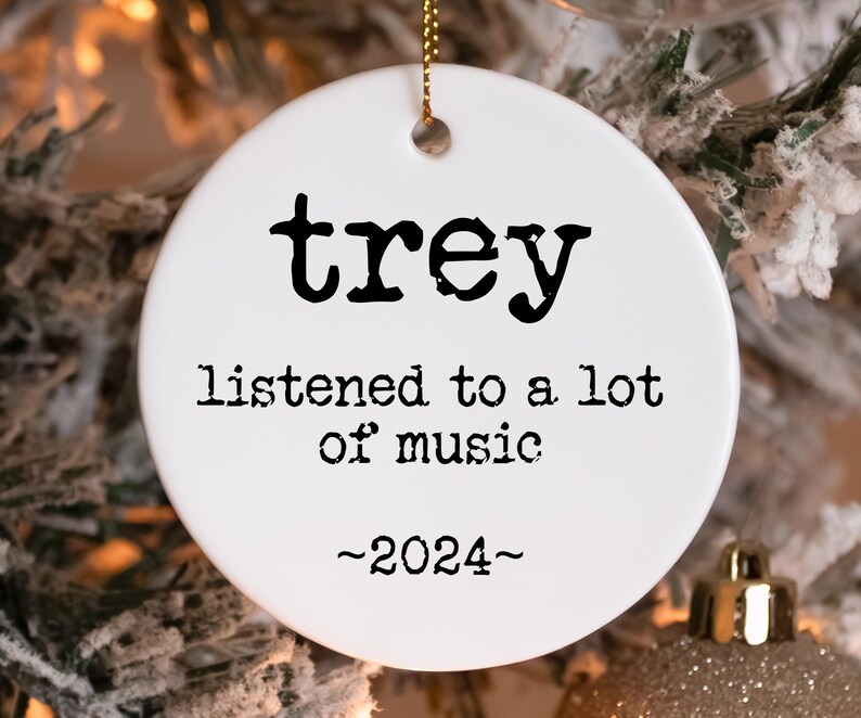 Listened to a Lot of Music Christmas Ornament, 2024 Personalized