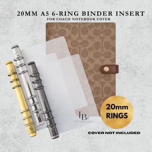 May include: A 20mm A5 6-ring binder insert for a Coach notebook cover, featuring three metal ring mechanisms in gold, silver, and gunmetal finishes, alongside translucent dividers and a brown patterned notebook cover with a snap closure.