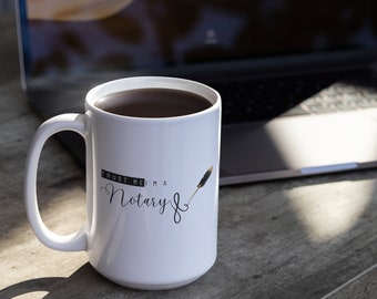 Funny Notary Mug: Trust Me, I’m A Notary - 11oz Ceramic