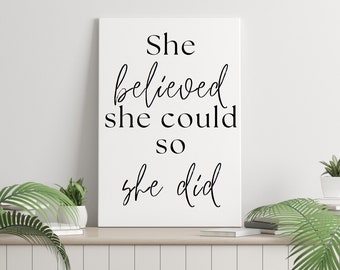 Motivational Quote Art: She Believed She Could (Digital Download)