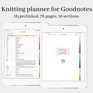 May include: A digital planner for Goodnotes, a note-taking app, with a knitting theme. The planner is hyperlinked and has 78 pages and 16 sections. The image shows a page with a list of knitting abbreviations and a page with the title "Knitting Journal".