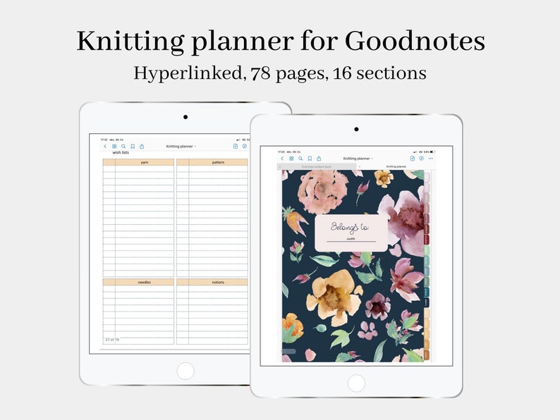May include: A digital planner for Goodnotes app, with a floral design and the text "Knitting is..." on the cover. The planner is hyperlinked and has 78 pages and 16 sections.