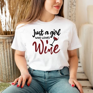 Just a Girl Who Loves Wine T-shirt