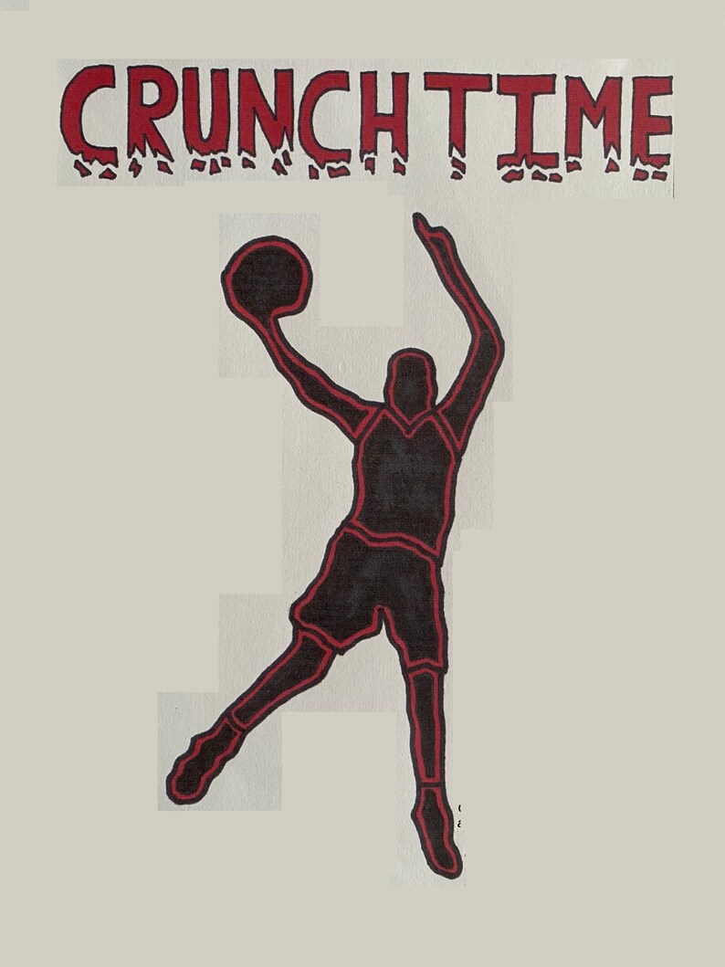 May include: A black silhouette of a basketball player in mid-air, shooting a basketball. The player is outlined in red. The text "CRUNCH TIME" is written in red at the top of the image.
