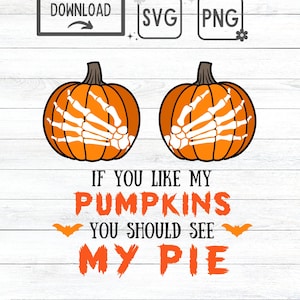 Skeleton Boob Hands PNG, Halloween SVG, If You Like My Pumpkins PNG, Pumpkin Boob Hands Svg, Funny Halloween Design, Cricut File, Boobies
