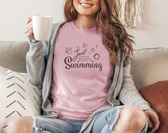 Just Keep Swimming (Black Text)