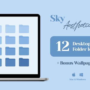Może przedstawiać: Ekran laptopa wyświetlający 12 niebieskich ikon folderów ułożonych w siatkę. Tekst "Sky Aesthetic" i "12 Desktop Folder Icons + Bonus Wallpapers" jest wyświetlany na niebieskim tle. Tekst "Mac & Windows" jest wyświetlany pod dwoma logo, jednym dla Apple, a drugim dla Windows.