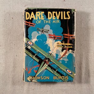 Dare Devils of the Air by Thomson Burtis