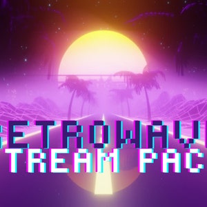 Animated Retrowave / Synthwave Stream Package