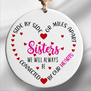 Sisters Ceramic keepsake disc decoration,Miles apart, Home decor accessories, Personalised keepsake, hanging ornament, uk gifts