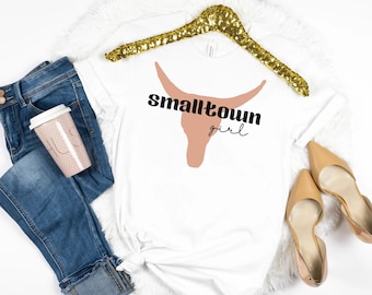Chemise de fille de petite ville, t-shirt just a Small Town Girl, t-shirt de femme drôle, t-shirt de jeune femme, chemise de jeune femme, t-shirt de femme drôle