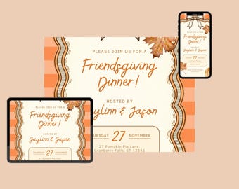 May include: An invitation design for a Friendsgiving Dinner, displayed on a tablet, phone, and a larger card. The design features an orange and cream color scheme with fall leaf accents and the text "Friendsgiving Dinner!" hosted by Jaylinn & Jason.