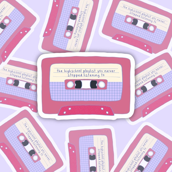 The Highschool Playlist You Never Stopped Listening To Vinyl Sticker - Mixtape - Cassette - Vinyl Sticker