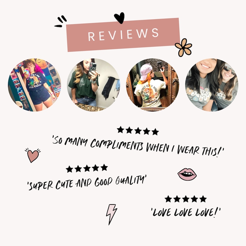 K&ouml;nnte beinhalten: Vier Kundenbewertungen f&uuml;r ein T-Shirt mit einem grafischen Design. Die Bewertungen sind alle f&uuml;nf Sterne und beinhalten den Text 'SO MANY COMPLIMENTS WHEN I WEAR THIS!', 'SUPER CUTE AND GOOD QUALITY' und 'LOVE LOVE LOVE!'