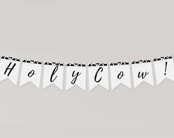 Holy Cow Birthday Banner, Cow Print Party Decorations (Digital Download)