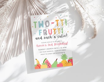 May include: A colorful invitation for a 2nd birthday party with a fruit theme. The invitation says "TWO-TTI FRUTTI and such a cutie!" and includes the details: Aimee's 2nd Birthday! Sunday, March 26th, 12-4pm, 123 Your Address, Your City 8909, RSVP to Cindy on 0412345678.
