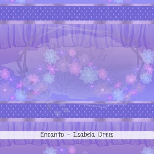 May include: A digital illustration featuring a lavender background with floral and ribbon accents. The design includes a banner at the bottom with the text "Encanto - Isabela Dress". The overall theme is a whimsical, floral design.