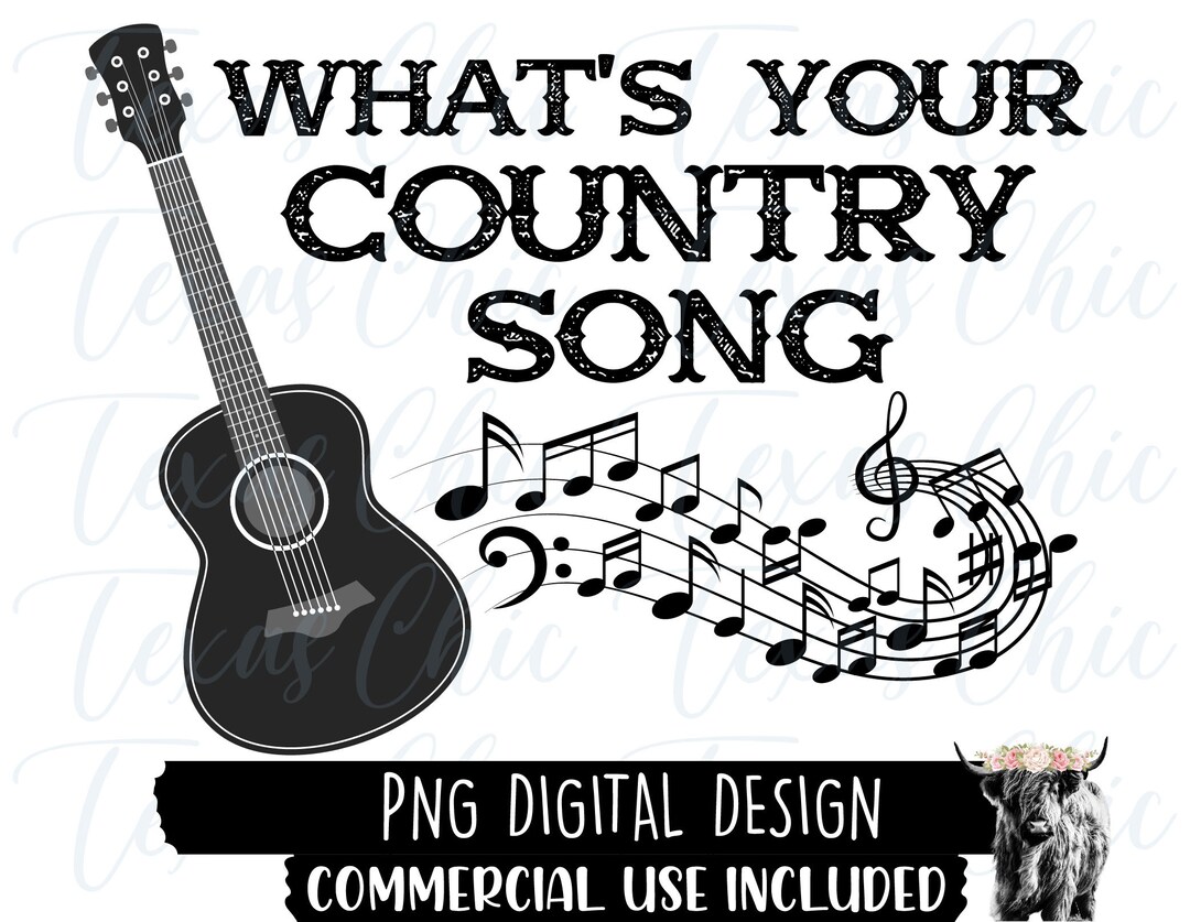 What's Your Country Song Png Sublimation Designs Etsy
