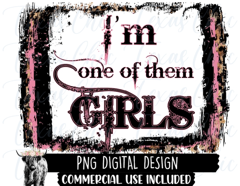 K&ouml;nnte beinhalten: Ein schwarz-wei&szlig;es Grafikdesign mit einem verwitterten, Grunge-Stil-Rand. Das Design zeigt einen rosa und schwarzen Leopardenmuster-Hintergrund mit dem Text "I'm one of them GIRLS".