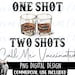 One Shot Two Shots Call Me Vaccinated Png | Sublimation Designs Downloads | Png | Png Files | Country | Western | Southern | Sublimation