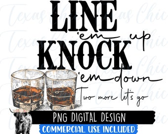 Line 'em Up Knock 'em Down Png | Sublimation Designs Downloads | Country | Western | Southern | Png | Png Files For Sublimation | Digital |