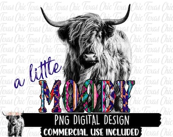 A Little Moody | Sublimation Designs Downloads | Country | Western | Png Designs | Png For Sublimation | Sublimation | Cow Png | Cow Design