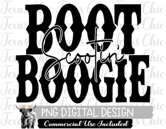 Boot Scootin Boogie Png Sublimation Designs Downloads Png - Etsy