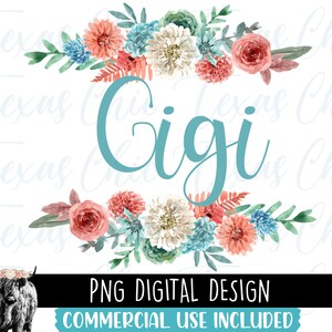 Gigi | Sublimation Designs Downloads | Png | Watercolor | Instant Download | Png Files For Sublimation | Boho | Watercolor Flowers | Gigi