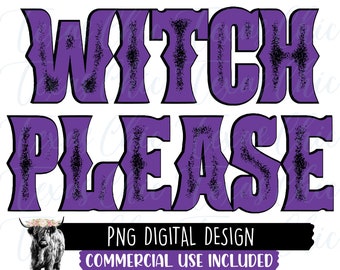 Witch Please Png | Pobieranie projektów sublimacji | Halloween | Halloween Png | Witch Png | Natychmiastowe pobieranie | Pliki PNG do sublimacji | Png