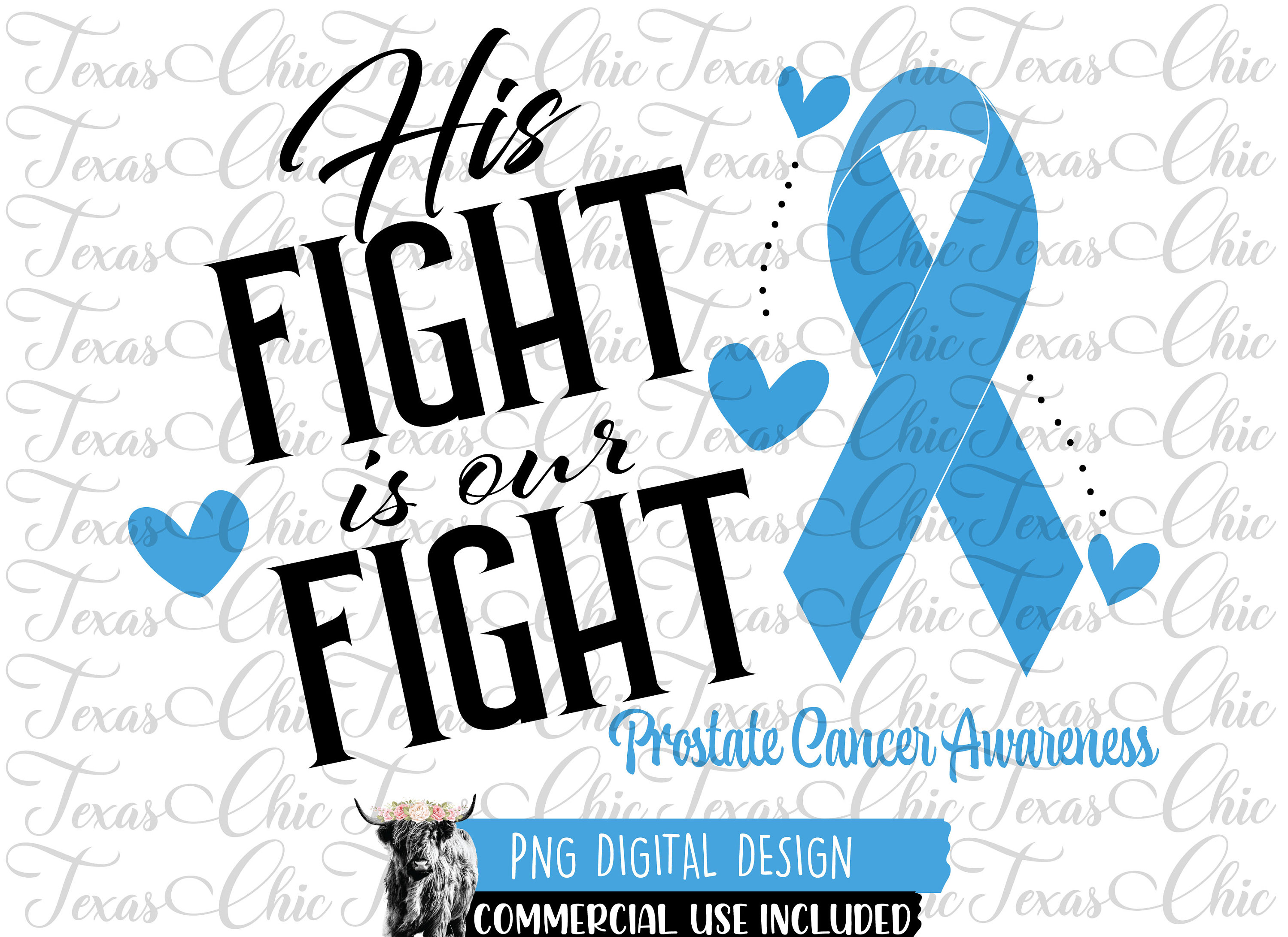His Fight is Our Fight Prostate Cancer, Sublimation Designs Downloads ...