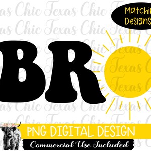 Bro Png, Brother Png, Sublimation Designs Downloads, Png, Digital Designs, Digital Downloads,  Family Png, Family Designs, Matching Designs