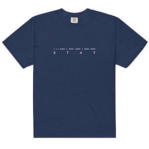 Comfort Colors Garment Dyed T-Shirt, "STAY" Morse Code Graphic Tee