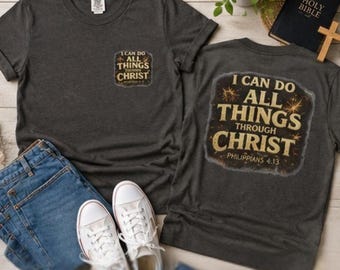 Chemise Je peux tout faire par le Christ, t-shirt chrétien Philippiens 4:13, t-shirt graphique basé sur la foi, cadeau unisexe, camisa regalo