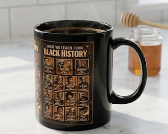 Mug Histoire des Noirs, Mug cadeau afro-américain, Ce que nous apprenons de l'histoire des Noirs, Mug à café noir Excellence, Cadeau pour enseignant, 11 oz 15 oz