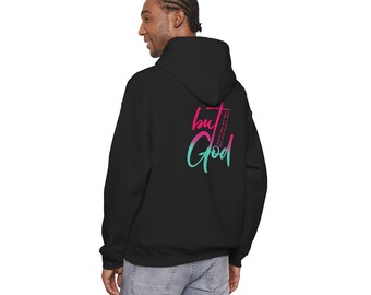 Sudadera con capucha con texto "Pero Dios" / Impresión posterior con tipografía cristiana de fe