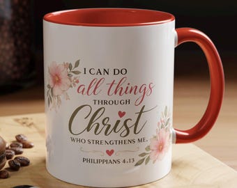 Philippians 4:13 Accent Mug, I Can Do All Things Through Christ, Christian Coffee Cup, Scripture Mug Gift, Faith Giftful