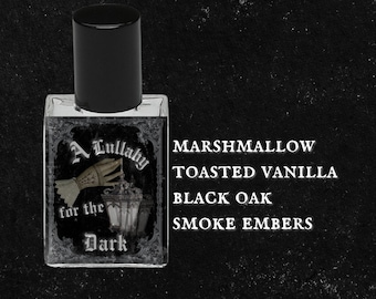 A Lullaby For The Dark // Black Oak, Embers, Marshmallow, Toasted Vanilla, Black Patchouli, Black Amber // Gothic Witchy Perfume Oil