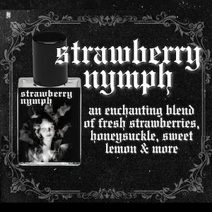 STRAWBERRY NYMPH // Fresh-Picked Strawberries, Honeysuckle, Jasmine, Powdered Wood, Sweet Lemon, Sugared Ginger//Gothic Victorian PerfumeOil