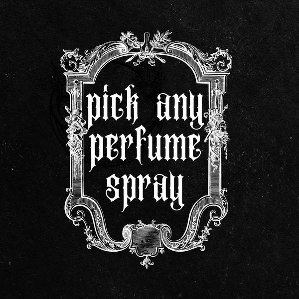 PICK a PERFUME SPRAY! // 15ml Spray Bottle // Gothic Witchy Perfume