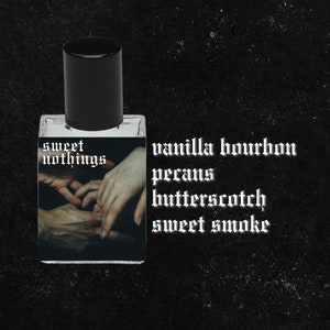 SWEET NOTHINGS // Vanilla Bourbon, Milk, Butterscotch, Honey, Salted Pecans, Sweet Smoke // Dark Academia Witchy Gothic Perfume Oil