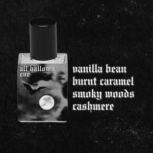 ALL HALLOWS EVE // Vanilla Bean, Burnt Caramel, Smoky Woods, Crushed Nuts, Autumn Spices, Bay Leaf, Cashmere //Gothic Victorian Perfume Oil