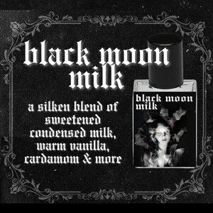 BLACK MOON MILK // Sweetened Condensed Milk, Warm Vanilla, Black Cardamom, Black Peppercorn, Musk, Woods // Gothic Witchy Perfume Oil