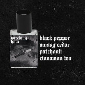 WITCHING HOUR // Black Pepper, Moss, Cedarwood, Patchouli, Cinnamon Tea, Musk, Tonka Bean, Jasmine // Gothic Victorian Perfume Oil