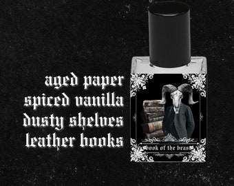 BOOK of the BEAST // Aged Paper, Leather Books, Dusty Shelves, Black Pepper, Tobacco Flower, Vanilla, Spiced Tonka // Gothic Witchy Perfume