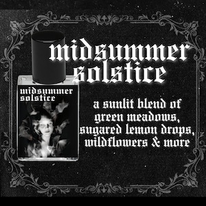 MIDSUMMER SOLSTICE // Green Meadows, Wildflowers, Sugared Lemon Drops, Bergamot, Citrus Zest // Gothic Victorian Perfume Oil