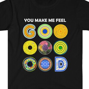Você me faz sentir BOM Camiseta Extra Boa - Positive Vibes Good Outlook Camiseta Artful