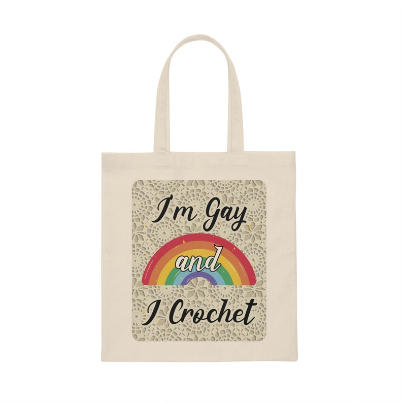 LGBT Tasche, I'm Gay and I Gehäkelte Canvas Tasche, Craft Enthusiast LGBT Pride, Gehäkelte Leidenschaft Regenbogen, Textilkünstler Hobby, Einkaufstasche Bild 9