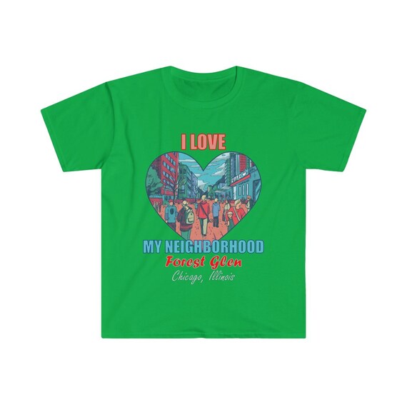I Love My Neighborhood Forest Glen Chicago Shirt Community