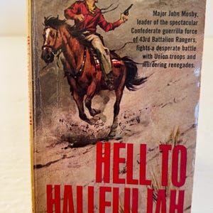 May include: A vintage paperback book cover with a red title "HELL TO HALLELUJAH" by RAY HOGAN. The cover features a drawing of a man on horseback riding through a desert landscape.